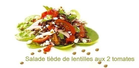 salade tiède de lentilles aux 2 tomates